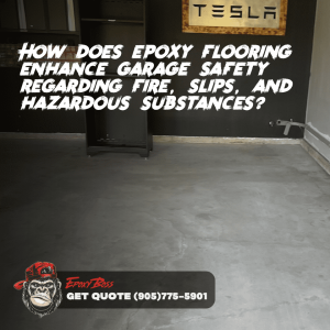 How does epoxy flooring enhance garage safety regarding fire, slips, and hazardous substances?