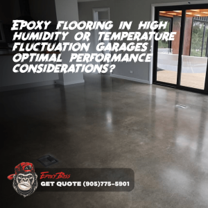 Epoxy flooring in high humidity or temperature fluctuation garages