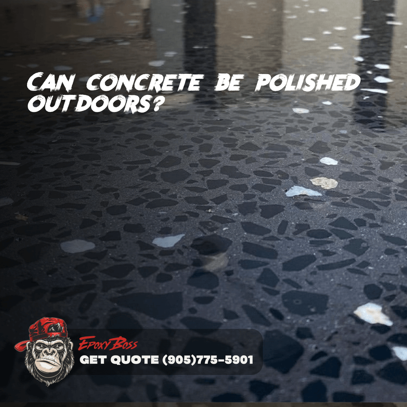 Can concrete be polished outdoors?
