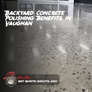 Backyard Concrete Polishing Benefits in Vaughan