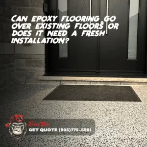 Can commercial epoxy flooring be installed over existing flooring materials or does it require a completely new installation?